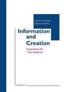 Information and Creation: Integrating the Two Cultures - Golitsyn, German, and Petrov, Vladimir, Professor