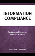 Information Compliance: Fundamental Concepts and Best Practices