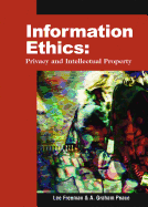 Information Ethics: Privacy and Intellectual Property