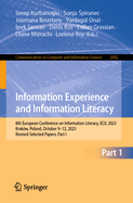 Information Experience and Information Literacy: 8th European Conference on Information Literacy, ECIL 2023, Krakw, Poland, October 9-12, 2023, Revised Selected Papers, Part I