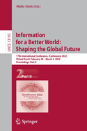 Information for a Better World: Shaping the Global Future: 17th International Conference, iConference 2022, Virtual Event, February 28 - March 4, 2022, Proceedings, Part II