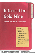 Information Gold Mine: Innovative Uses of Evaluation