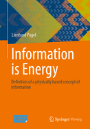 Information Is Energy: Definition of a Physically Based Concept of Information