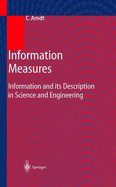 Information Measures: Information and Its Description in Science and Engineering
