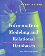 Information Modeling and Relational Databases: From Conceptual Analysis to Logical Design - Halpin, Terry