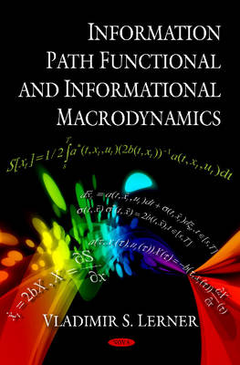 Information Path Functional & Informational Macrodynamics - Lerner, Vladimir S