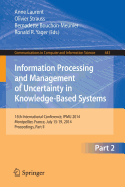 Information Processing and Management of Uncertainty: 15th International Conference on Information Processing and Management of Uncertainty in Knowledge-Based Systems, Ipmu 2014, Montpellier, France, July 15-19, 2014. Proceedings, Part II