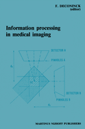 Information Processing in Medical Imaging: Proceedings of the 8th Conference, Brussels, 29 August - 2 September 1983