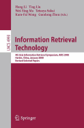 Information Retrieval Technology: 4th Asia Information Retrieval Symposium, Airs 2008, Harbin, China, January 15-18, 2008, Revised Selected Papers - Li, Hang (Editor), and Liu, Ting (Editor), and Ma, Wei-Ying (Editor)