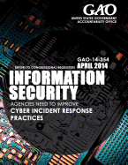 Information Security: Agencies Need to Improve Cyber Incident Response Practices