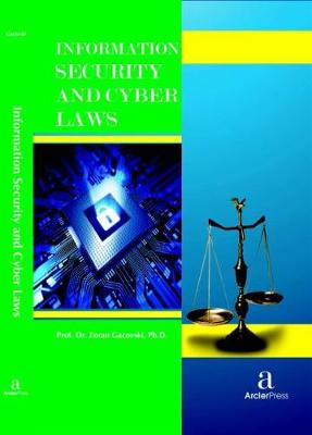 Information Security and Cyber Laws - Gacovski, Zoran (Editor)