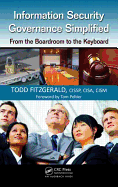 Information Security Governance Simplified: From the Boardroom to the Keyboard