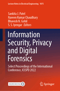 Information Security, Privacy and Digital Forensics: Select Proceedings of the International Conference, ICISPD 2022