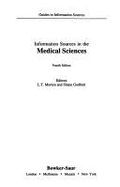 Information Sources in the Medical Sciences - Morton, Leslie T