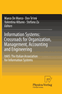 Information Systems: Crossroads for Organization, Management, Accounting and Engineering: Itais: The Italian Association for Information Systems - De Marco, Marco (Editor), and Te'eni, Dov (Editor), and Albano, Valentina (Editor)