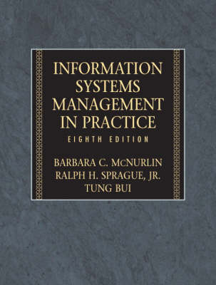 Information Systems Management in Practice - McNurlin, Barbara, and Sprague, Ralph, and Bui, Tung