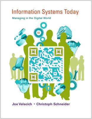 Information Systems Today with MyMISLab Access Card Package: Managing in the Digital World - Valacich, Joseph, and Schneider, Christoph