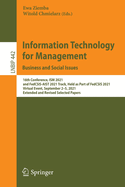Information Technology for Management: Business and Social Issues: 16th Conference, ISM 2021, and FedCSIS-AIST 2021 Track, Held as Part of FedCSIS 2021, Virtual Event, September 2-5, 2021, Extended and Revised Selected Papers