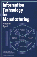 Information technology for manufacturing : a research agenda