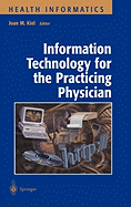 Information Technology for the Practicing Physician