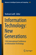 Information Technology: New Generations: 13th International Conference on Information Technology