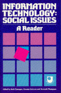 Information Technology: Social Issues - A Reader