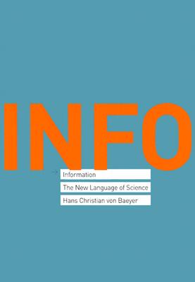 Information: The New Language of Science - Von Baeyer, Hans Christian