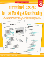 Informational Passages for Text Marking & Close Reading: Grade 4: 20 Reproducible Passages with Text-Marking Activities That Guide Students to Read Strategically for Deep Comprehension