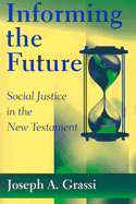 Informing the Future: Social Justice in the New Testament