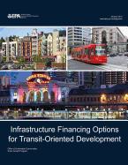 Infrastructure Financing Options for Transit-Oriented Development