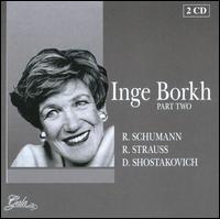 Inge Borkh, Part 2: Schumann, Strauss, Shostakovich - David Molnr (vocals); Dino Dondi (vocals); Fridolin Mosbacher (vocals); Giovanni Gibin (vocals); Gottfried Fehr (vocals);...
