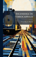 Ingenieria De Ferrocarriles