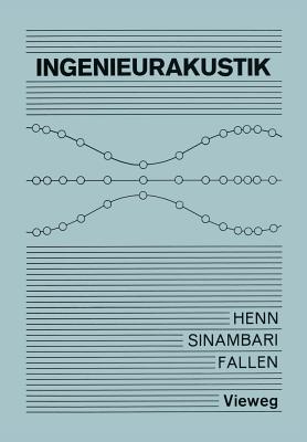 Ingenieurakustik - Henn, Hermann, and Sinambari, Gholam Reza, and Fallen, Manfred