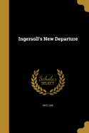 Ingersoll's New Departure