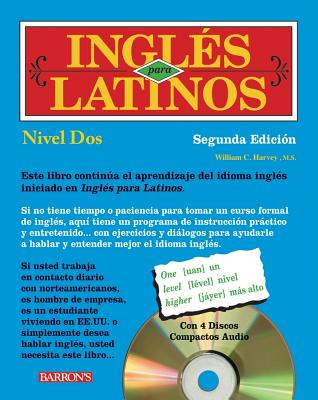 Ingles Para Latinos, Nivel DOS Level 2 - Harvey, William C