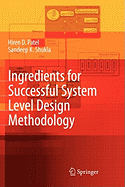 Ingredients for Successful System Level Design Methodology