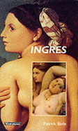 Ingres: French Painter