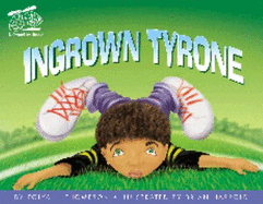 Ingrown Tyrone - Thompson, Tolya L