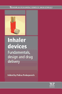 Inhaler Devices: Fundamentals, Design and Drug Delivery