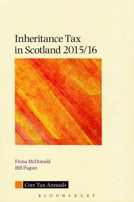 Inheritance Tax in Scotland - Pagan, Bill, and McDonald, Fiona