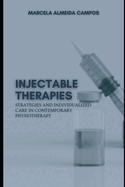 Injectable Therapies: Strategies and Individualized Care in Contemporary Physiotherapy