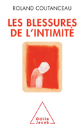 Injuries of Intimacy / Les Blessures de l'intimit