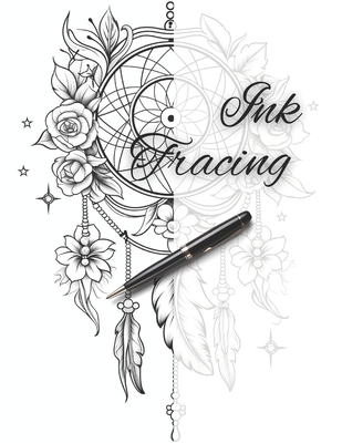 Ink Tracing: Coloring Book: Trace the Lines to Reveal Beautiful Dreamcatchers - Renee, Charlie