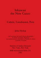 Inkawasi - the New Cuzco: Caete, Lunahuan, Peru