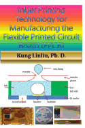 Inkjet Printing Technology for Manufacturing the Flexible Printed Circuit Board (Fpcb): - Novel Fpcb Making Method