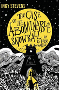 Inky Stevens - The Case of the Abominable Snowball