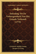 Inleyding Tot de Verborgentheid Van Het Genade Verbondt (1779)