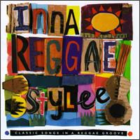 Inna Reggae Stylee: Classic Songs in a Reggae Groove - Various Artists