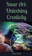 Inner Art: Unlocking Creativity