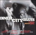 Inner City Blues: The Music of Marvin Gaye